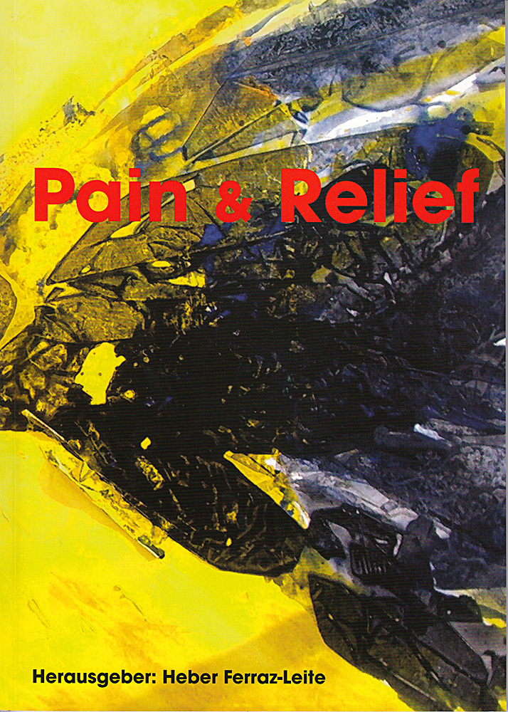 MICHAEL STREHBLOW - Bibliografie: Katalog zur Ausstellung "Pain & Relief"